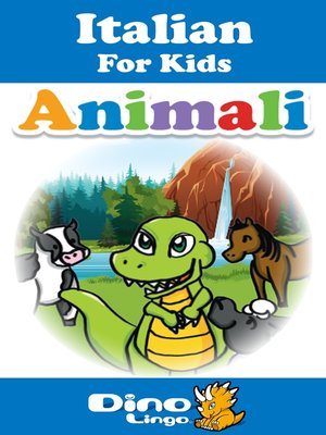 cover image of Italian for kids - Animals storybook